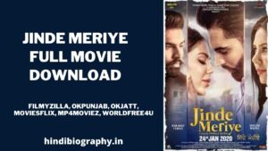 Read more about the article Jinde Meriye Full Movie Download Filmyzilla, okpunjab, okjatt, moviesflix, mp4moviez, worldfree4u
