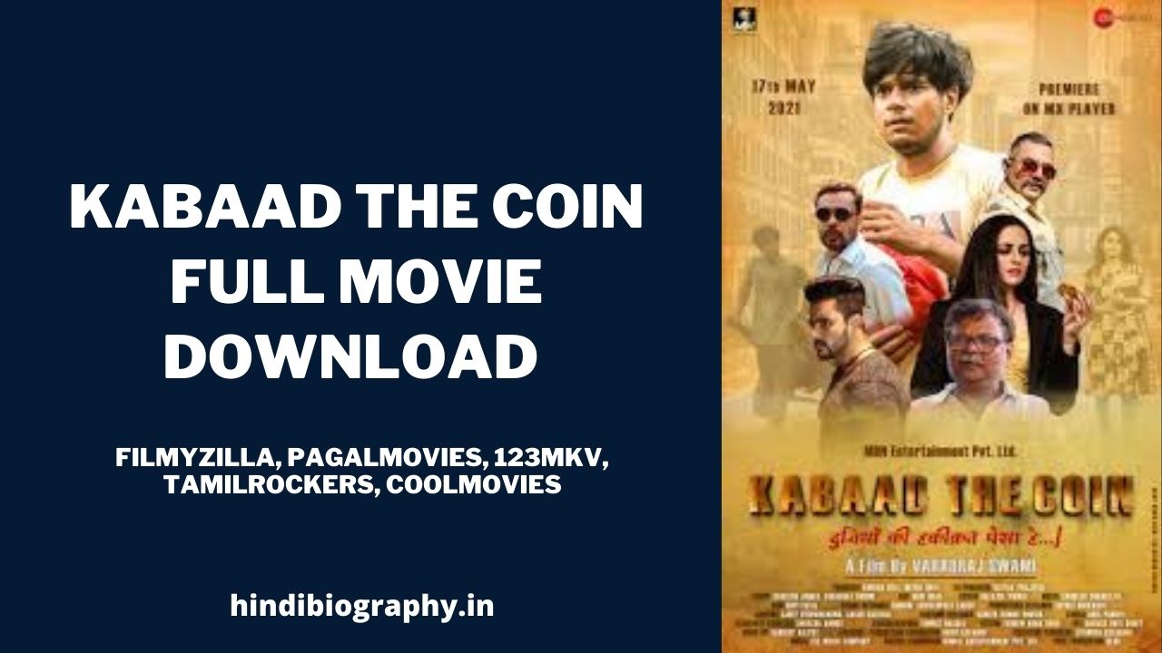 You are currently viewing Kabaad The Coin ( 2021) Full Movie Download 480p & 720p by Filmyzilla, Filmywap