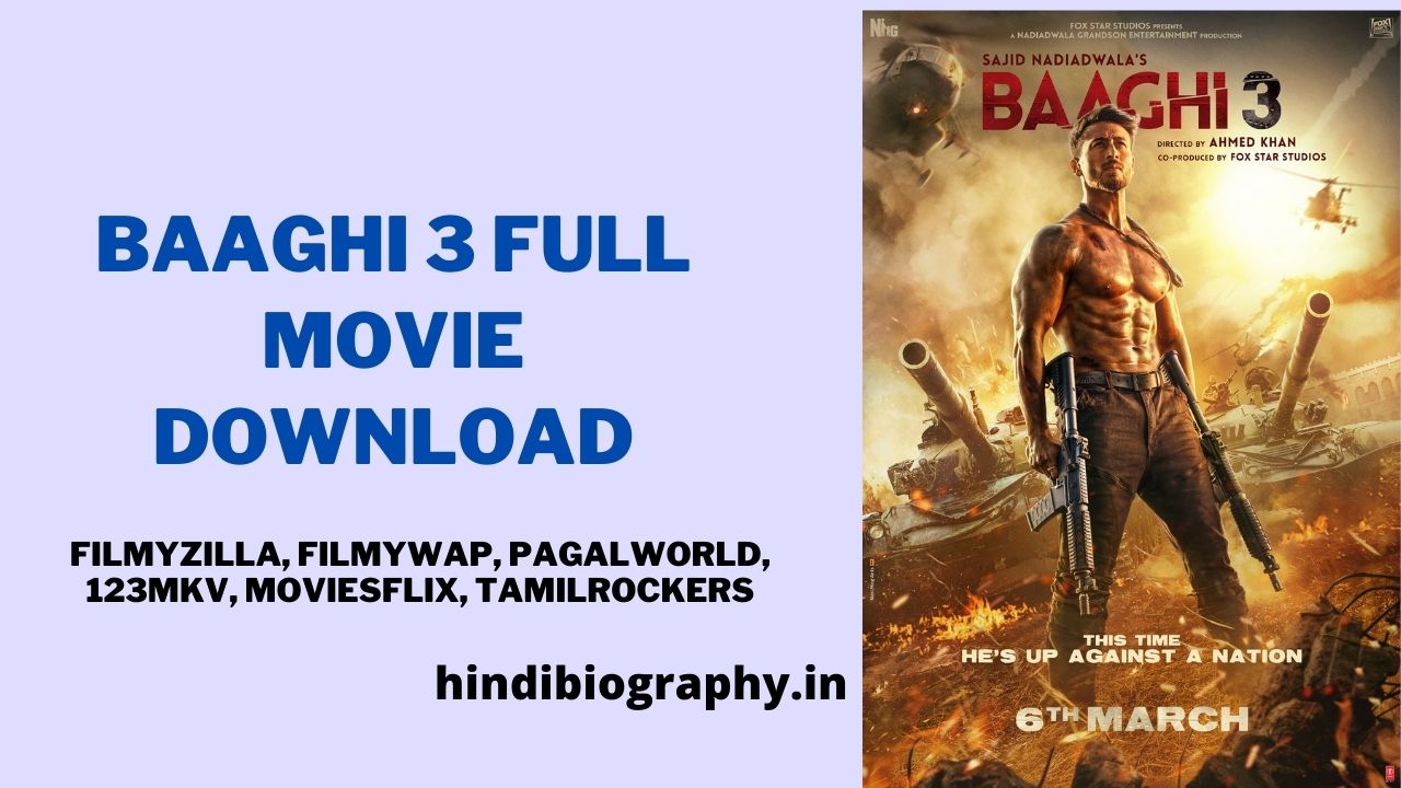 You are currently viewing Baaghi 3 Full Movie Download Filmyzilla, Filmywap, Pagalworld, 123mkv, Moviesflix, Tamilrockers
