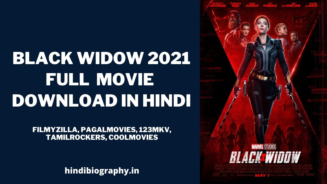 You are currently viewing Black Widow 2021 Full Movie in Hindi Download  Filmywap, Filmyzilla, 123movies