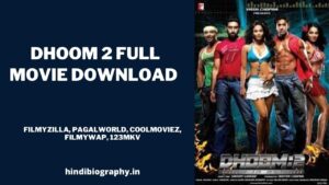Read more about the article [ Download ] Dhoom 2 Full Movie HD 720p & 1080p by Filmyzilla, Pagalworld, Coolmoviez, Filmywap, 123mkv