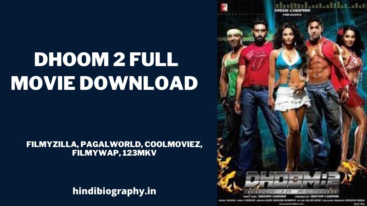 You are currently viewing [ Download ] Dhoom 2 Full Movie HD 720p & 1080p by Filmyzilla, Pagalworld, Coolmoviez, Filmywap, 123mkv