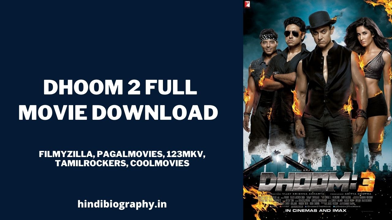 You are currently viewing Dhoom 3 Full Movie Download by Filmyzilla, Pagalmovies, 123mkv, Tamilrockers, coolmovies