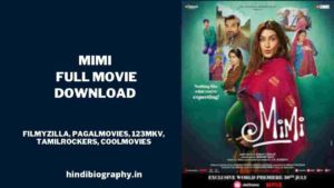 Read more about the article [ Download ] Mimi Full Movie in 480p & 720p by Filmyzilla, Filmymeet, Moviesflix