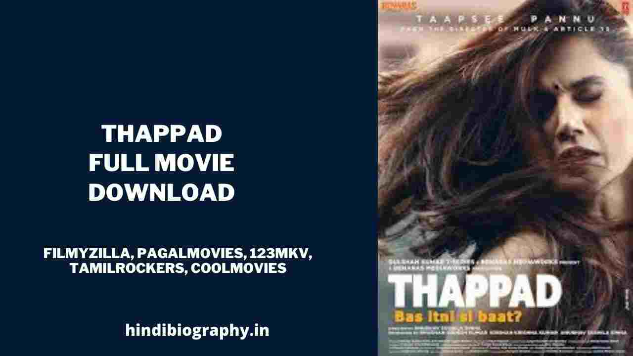 You are currently viewing [ Download ] Thappad Full Movie 480p & 720p by Filmyzilla, Pagalworld, Khatirmaza