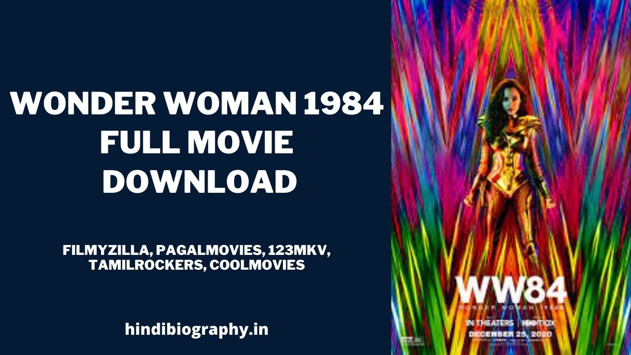 You are currently viewing Wonder Woman 1984 Full Movie Download in Hindi Filmy4wap, Filmywap, Filmyzilla, Filmygod