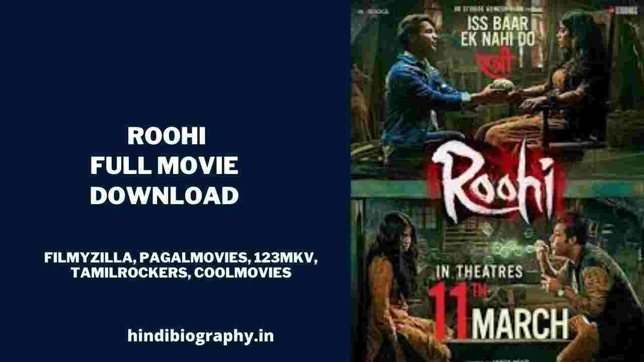 You are currently viewing [ Download ] Roohi Full Movie 720p & 480p by Filmyzilla, Pagalworld, Tamilrockers, Moviesflix