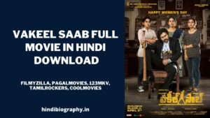 Read more about the article [ Download ] Vakeel Saab Full Movie in Hindi Download Filmywap, Filmymeet, Mp4moviez, Tamilrockers
