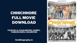 Read more about the article [ Download ] Chhichhore Full Movie in 480 & 720p by Filmyzilla, Pagalmovies, Filmywap, Tamilrockers, Movie4me, Bolly4u