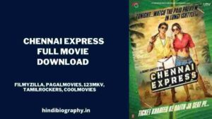 Read more about the article [ Download ] Chennai Express Full Movie HD 720p & 360p by Filmyzilla, Pagalworld, Pagalmovies, Filmywap
