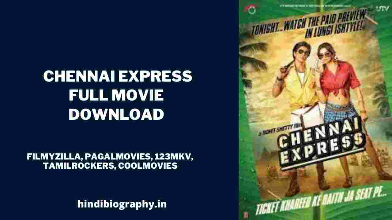 You are currently viewing [ Download ] Chennai Express Full Movie HD 720p & 360p by Filmyzilla, Pagalworld, Pagalmovies, Filmywap