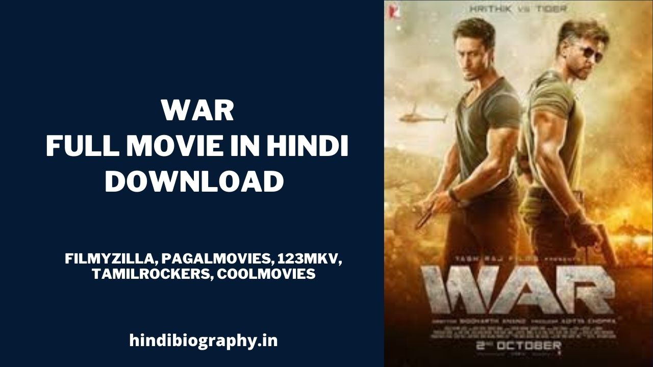 You are currently viewing [ Download ] War Full Movie in Hindi HD 480p by Worldfree4u, Filmywap, Pagalworld