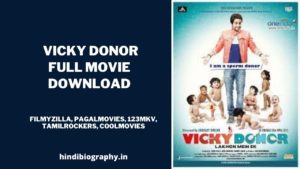 Read more about the article [ Download ] Vicky Donor Full Movie 720p & 480p by Filmyzilla, Pagalworld, Filmywap