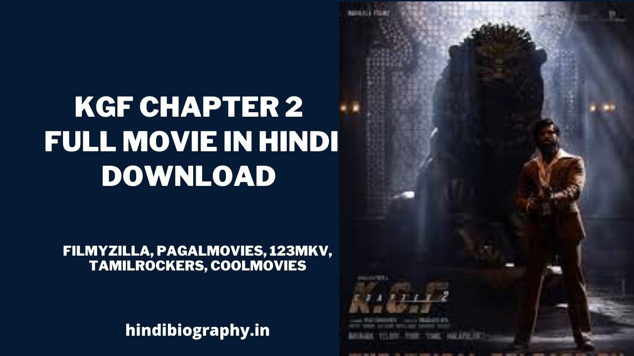 You are currently viewing [ Download ] KGF Chapter 2 Full Movie in Hindi 720p & 480p by Filmyzilla, Pagalworld, Filmyhit