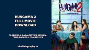 Read more about the article [ Download ] Hungama 2 Full Movie 720p & 480p by Filmyzilla, Filmywap