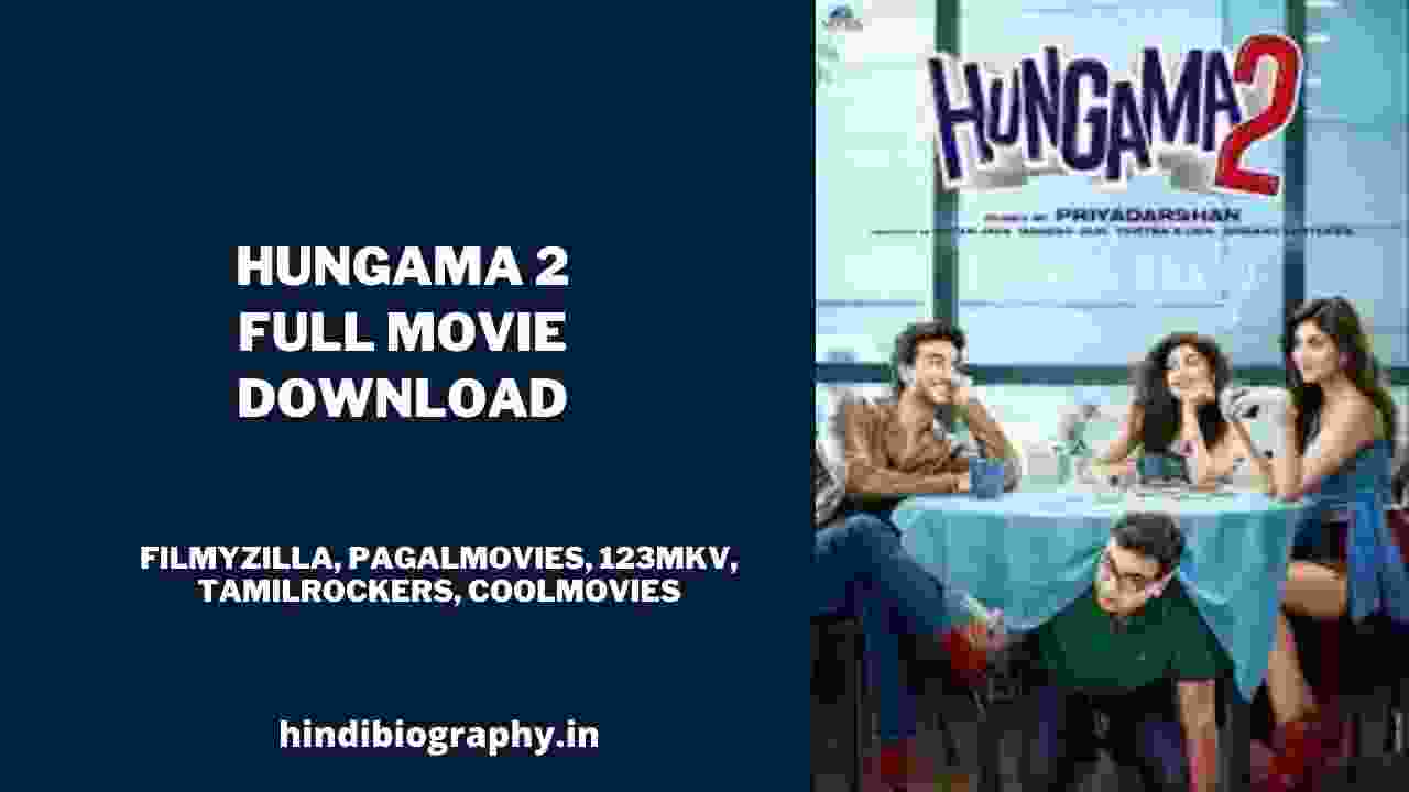 You are currently viewing [ Download ] Hungama 2 Full Movie 720p & 480p by Filmyzilla, Filmywap