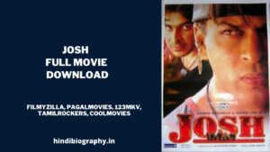 Read more about the article [ Download ] Josh Full Movie Download in 480p & 720p by Filmyzilla, Filmywap, Bluray