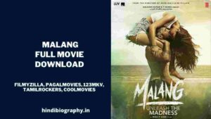 Read more about the article [ Download ] Malang Full Movie 720p & 480p by Filmyzilla, Filmywap, Bolly4u