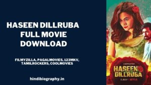 Read more about the article [ Download ] Haseen Dillruba Full Movie Download 720p & 480p by Filmymeet, Filmyzilla, Filmywap, Movierulz