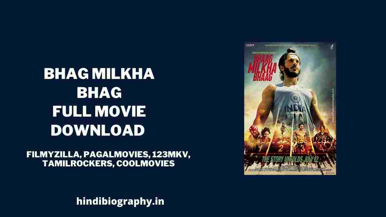 You are currently viewing [Download] Bhag Milkha Bhag Full Movie in 720p & 1080p by Pagalworld, Filmyzilla, Filmywap, 123mkv, Worldfree4u