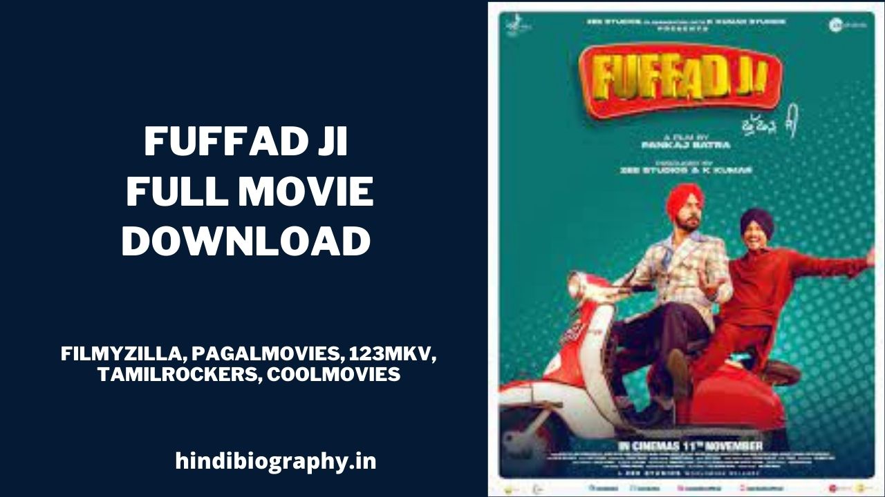 You are currently viewing [ Download ] Fuffad Ji Punjabi Full Movie in 720p & 1080p Filmywap, Okpunjab, Filmyzilla