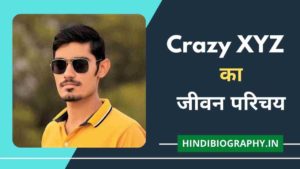 Read more about the article Crazy XYZ (Amit Sharma) Biography in Hindi | अमित कुमार शर्मा का जीवन परिचय