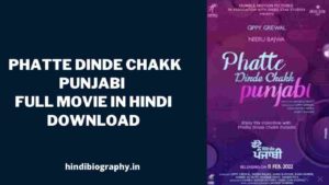 Read more about the article [ Download ] Phatte Dinde Chakk Punjabi Full Movie 720p & 480p Filmyzilla, Filmywap, Okpunjab, Okjatt