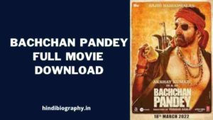 Read more about the article [Download] Bachchan Pandey Full Movie 720p & 480p Mp4moviez, Filmymeet, Filmyzilla, 123mkv, 9xmovies