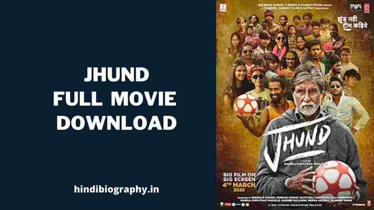 You are currently viewing [Download] Jhund Full Movie 720p & 1080p Leaked Filmyzilla, Filmywap, 123mkv, Movierulz
