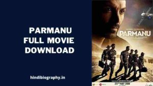 Read more about the article [Download] Parmanu: The Story of Pokhran Full Movie 720p & 480p Leaked By Mp4moviez, Filmyhit, Filmypur