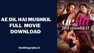 Read more about the article [Download] Ae Dil Hai Mushkil Full Movie 1080p & 720p Leaked By Pagalmovies, Filmyhit, HDFriday, HDmovieshub