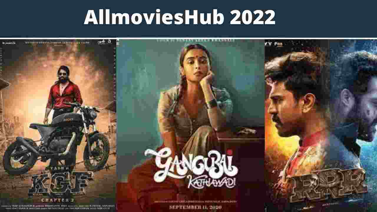 You are currently viewing AllmoviesHub 2022 : Download Bollywood, Hollywood, South Hindi Dubbed Movies