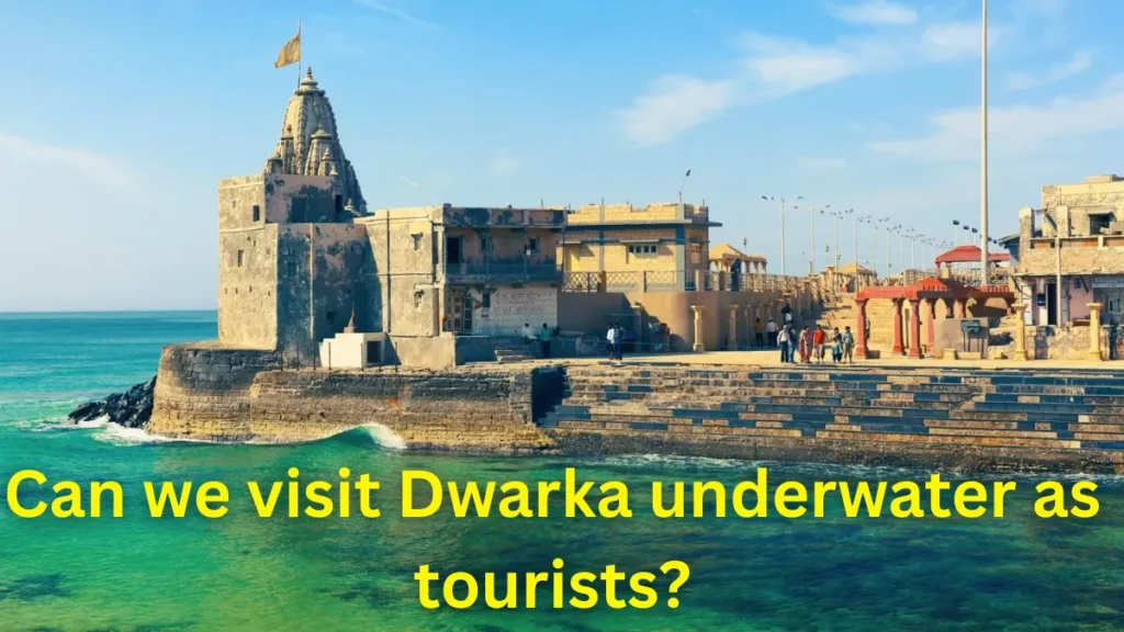 Can We Visit Dwarka Underwater