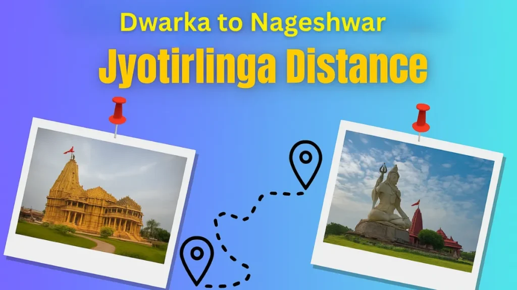 Dwarka to Nageshwar Jyotirlinga Distance